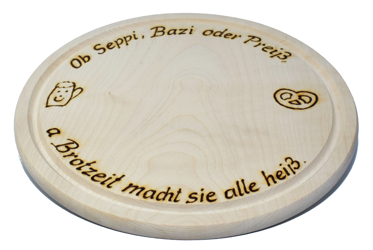 Brotzeitbrett - rund mit Spruch