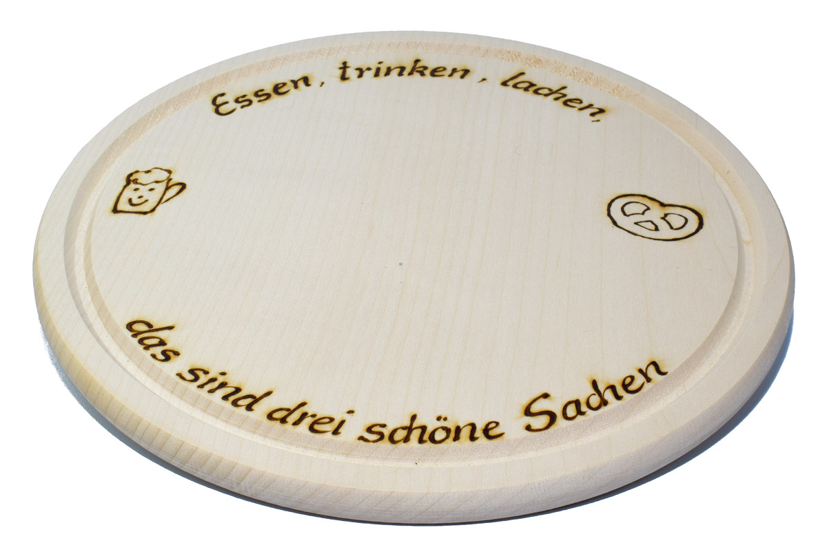 Brotzeitbrett - rund mit Spruch