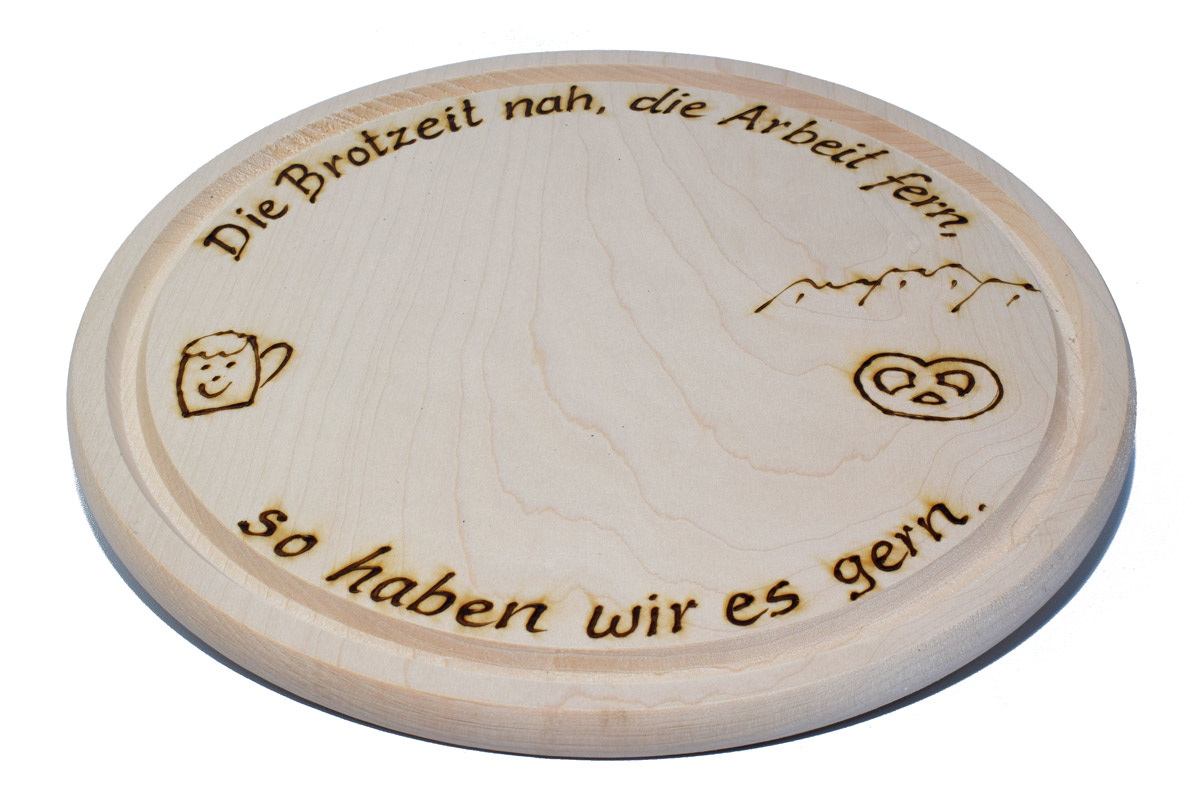 Brotzeitbrett - rund mit Spruch