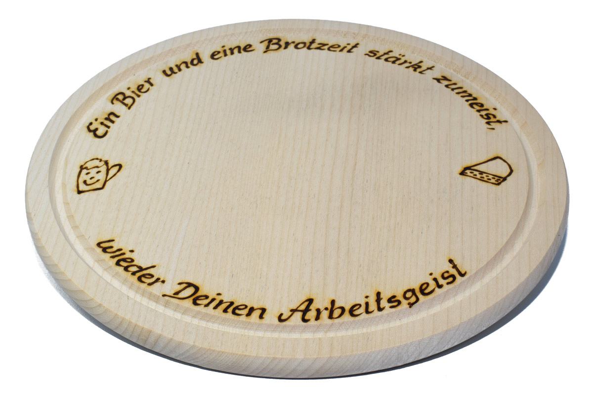 Brotzeitbrett - rund mit Spruch